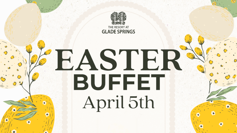 Easter buffet event on April 5th at The Resort at Glade Springs, decorated with illustrated eggs and flowers.