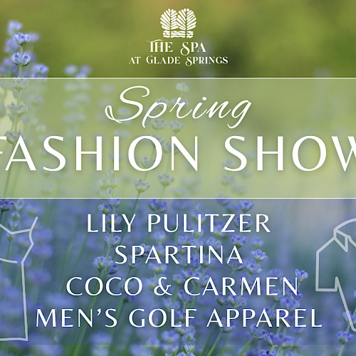 The image advertises the Spring Fashion Show at The Spa at Glade Springs, featuring brands like Lily Pulitzer, Spartina, and Coco & Carmen.
