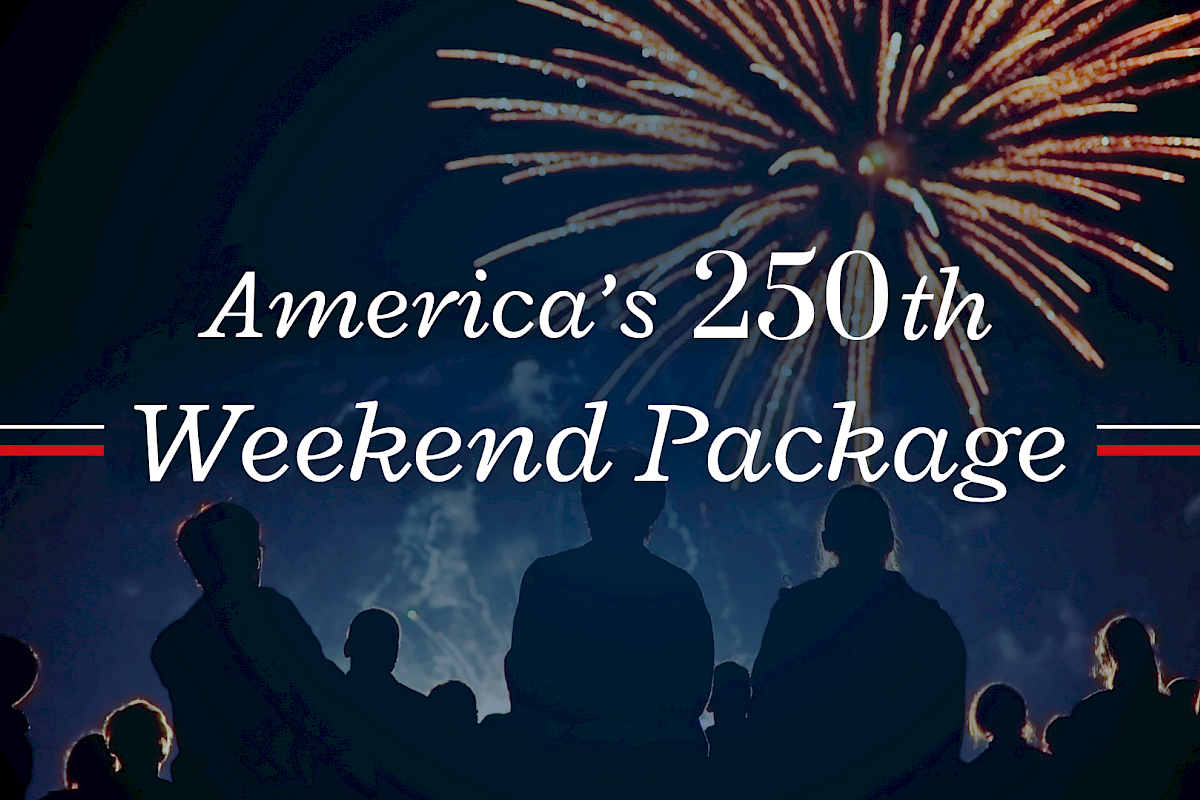 Celebrating America's 250th birthday with fireworks and a weekend package for Independence Day festivities.